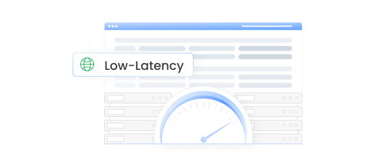 Low-Latency Global Infrastructure Low-Latency Global Infrastructure
